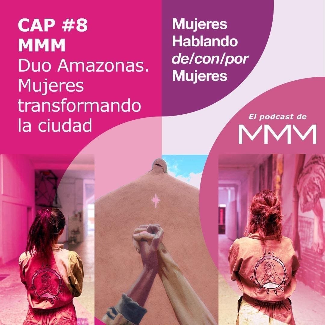 Podcast Mujeres Mirando Mujeres con Clara Ochoa y Duo Amazonas